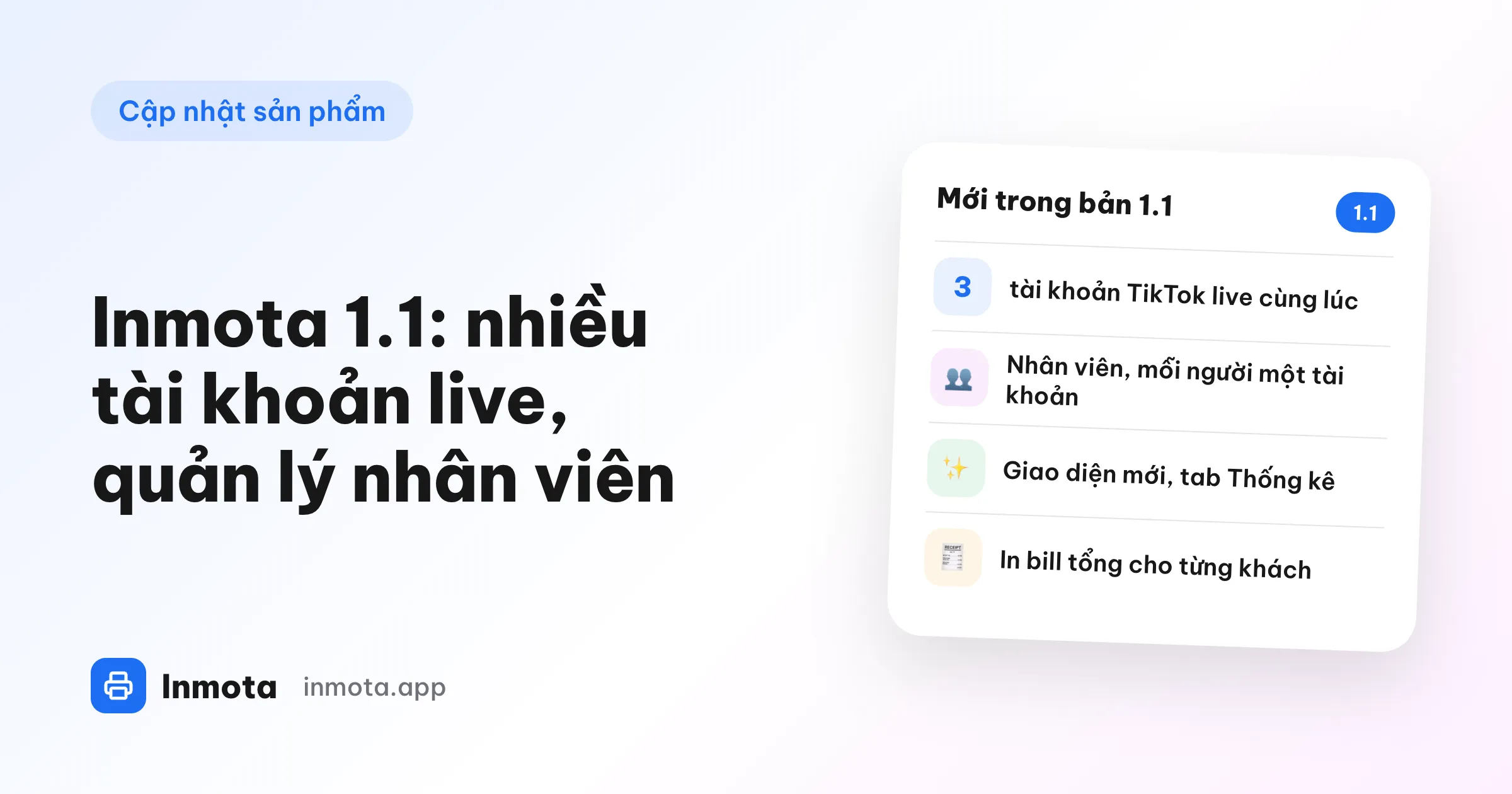Thẻ "Mới trong bản 1.1" - 3 tài khoản TikTok live, nhân viên, giao diện mới, in bill tổng
